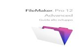 FileMaker Pro Advanced Development Guide...I prodotti di terze part i e gli URL sono citati unicamente a scopo informativo e non costituiscono obbligo o raccomandazione. FileMaker,