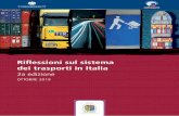 Rifl essioni sul sistema dei trasporti in Italia · Il dumping interno all’Unione Europea: il caso dell’autotrasporto 33 3.3 La qualità del lavoro 36 4. IPOTESI PER UN RILANCIO