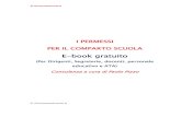 E-book gratuito · © OrizzonteScuola.it I PERMESSI PER IL COMPARTO SCUOLA E-book gratuito (Per Dirigenti, Segreterie, docenti, personale educativo e ATA) Consulenza a cura di Paolo