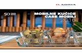MOBILE ICE CASE MOBILI ... ADRIA MOBILNE KUĆICE | ADRIA CASE MOBILI | 3 2015. Adria je dosegla ključan trenutak – 50 godina na čelu razvoja najboljih karavana, kampera i mobilnih