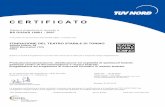 004 18001 ITA - Teatro Stabile Torino · BS OHSAS 18001 : 2007 In accordance with TÜV NORD CERT procedures, it is hereby certified that C E R T I F I C A T E Certificate Registration