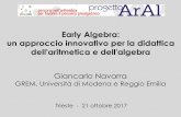 Early Algebra: un approccio innovativo per la didattica ...icsangiovanni.gov.it/wp-content/uploads/sites/128/... · GREM, Università di Modena e Reggio Emilia Early Algebra: un approccio