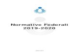 Normative Federali 2019-2020 - Federvolley + Settore... · normative federali per la stagione 2019-20 Fermo restando quanto previsto dalla GUIDA PRATICA e da ogni altra documentazione