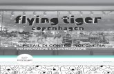 IL RETAIL DI CONTEC INGEGNERIA - gruppocontec.it · Flying Tiger Copenhagen afÞda internamente lo sviluppo del layout arredi, la disposizione delle diverse tipologie di prodotto,