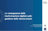 Leconseguenzedella trasformazionedigitalesulla gestione ...€¦ · The HR professional of today is more likely to be a talent expert, a technology expert, and a consultant, and less