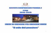 IL COLLEGIO DOCENTI - Istituto Comprensivo Perugia 2 · 2 IL COLLEGIO DOCENTI • VISTA la legge n. 107 del 13.07.2015 (d’ora in poi: Legge), recante la “Riforma del ... ai commi