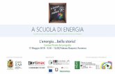 [promosso e finanziato da] [organizzatori] [evento organizzato … · 2018. 5. 29. · A SCUOLA DI ENERGIA “Ascuola di Energia”è un progetto educativo sul risparmio energetico,