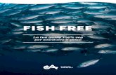 FISH FREE...pesce impanato. Tra le marche più famose che li producono trovia-mo Quorn, reperibile online, e Vegamo, che è possibile trovare in alcuni supermercati. Invece, una degna