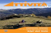 TTIVITÀ LE ALPI DEL SOLE - cai savigliano · Nata nel 1992, Le Alpi del Sole ha superato ormai i vent’anni di vita e li ha festeggiati . con un numero speciale della sua rivista