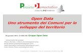 Open Data Uno strumento dei Comuni per lo sviluppo del ...€¦ · Open Data Uno strumento dei Comuni per lo sviluppo del territorio ... • Gli open data in Piemonte (Mauro Alovisio)