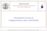 Introduzione al corso di Fotogrammetria, Lidar e GIS (FOLIG) · Vittorio Casella – Introduzione a FOLIG – Pag. 6 of 58 – slide_introduzione_FOLIG_2013_2014.docx – 05/03/2014
