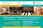 Edizione straordinariamente ospitata nell’Auditorium della Casa … · 2020. 2. 18. · Celebrando i 250 anni di Beethoven con Liszt e… con alcuna licenza PREMESSA O ggi la Casa