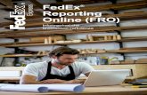 FedEx Reporting Online (FRO)...FedEx Reporting Online (FRO) Guida per l’utente 05 Report interattivi FRO vi offre inoltre la possibilità di realizzare report interattivi e di creare
