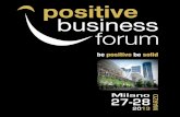positive business forum...felicità alimenta il successo, non il contrario. Se siamo positivi, il nostro cervello è più impegnato, creativo, motivato, energico, resiliente e produttivo