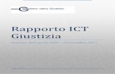 Rapporto ICT Giustiziapst.giustizia.it/PST/resources/cms/documents/RapportoConclusivoIC… · La DGSIA è centro di responsabilità contabile e amministrativa per tutte le iniziative