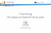 eTwinning: l’Europa sui banchi di scuola - Flipnet | Eventi e … · 2020. 1. 24. · Istituzionali e Pedagogici regionali Unità nazionali UE allargata LA STRUTTURA. 2005 FASE