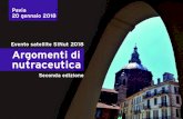 Pavia 20 gennaio 2018 Evento satellite SINut 2018 Argomenti ... 20 gennaio 2018...20 gennaio 2018 Argomenti di nutraceutica Evento satellite SINut 2018 Seconda edizione Razionale La