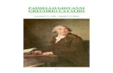 108 - Paisiello Giovanni Gregorio Cataldodove studiò dapprima con il direttore F. Durante e, alla morte di quest'ultimo, sotto la guida di C. Cotumacci e G. Abos. I risultati da lui