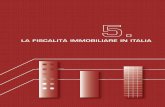 La FiscaLitÀ immObiLiaRe in itaLia - Dipartimento Finanze · 2016. 3. 24. · 153 5. La FiscaLitÀ immObiLiaRe in itaLia (Legge di stabilità 2014, commi 717 e 718). Tra le imposte