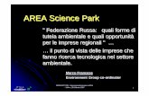 AREA Science Park - Camera di Commercio Udine€¦ · INNOVACTION -Internazionalizzazione ad Est -Udine, 16 febbraio 2007 2 Chi è AREA Science Park situato in 2 campus : Padriciano
