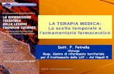 LA TERAPIA MEDICA: La scelta temporale e l’armamentario ... · Flt -1 e Flk-1(inespressi) Barleon B et al. Blood 1996 Ferrara N. et al. Endocr Rev 1997 •FGF – 2: Proteina monomerica