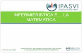 INFERMIERISTICA E… LA MATEMATICAipasvi.torino.it/download/file/farmaci_2017/Ilaria Bergese.pdf · 50-28= 22 ml di soluzione fisiologica . PAZIENTE PEDIATRICO Devi somministrare