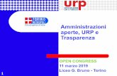 Amministrazioni aperte, URP e Trasparenza · A facilitare i rapporti tra ente pubblico e cittadini (singoli e associati), garantendo il diritto d'accesso agli atti e favorendo la