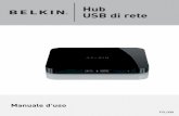 Hub USB di rete - Belkin · Alcuni dispositivi USB potrebbero non essere compatibili con l’hub. L’hub USB di rete si avvale di una tecnologia di rete virtuale (virtual network
