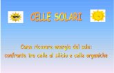 Abbiamo cercato di riunire il lavoro progetto “Lauree ... MOLINARI_celle s… · della luce solare in energia elettrica (effetto fotovoltaico), ... Il prodotto viene poi trasformato