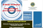 Il Piede Diabetico: fisiopatologia, prevenzione e cura · di podopatia diabetica ... Infezione, ulcerazione e/o distruzione di tessuti profondi associate ad anomalie neurologiche