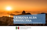 LA NUOVA ALBA BRASILIANAcamaraitaliana.com.br/wp-content/uploads/2018/07/... · ATTIVITÀ SVOLTE DALLA CAMERA –PERIODO 12 MESI Redazione e compatibilizzazione del business plan