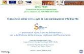 Il percorso della SICILIA per la Specializzazione ...eventipa.formez.it/sites/default/files/allegati_eventi/i_processi_di... · 4. Formalizzazione della condivisione (con appositi
