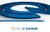 Serie C ROMI - Klain · 2019. 7. 3. · 2 INNOVAZIONE + QUALiTÀ ROMI: prodotti di alta qualità sin dal 1930. Sin dalla sua fondazione, l’azienda è nota per essersi focalizzata