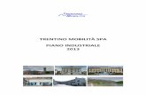 piano industriale 2013 - trentinomobilita.it · Trentino Mobilità s.p.a. 4 piano industriale 2013 con la funzione degli standard e dei parcheggi pubblici. Un primo esempio di accordo
