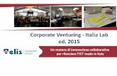 Corporate Venturing - Italia Lab ed. 2015teca.elis.org/7545/italialab-brochure-programma.pdf•I nuovi paradigmi digitali •Le Analisi delle Hot Issues e le sfide aperte relative