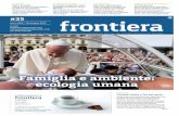 Frontiera 2015 25 - Chiesa di Rieti · anno XXX / 26 giugno 2015 € 1,00 redazione@frontierarieti.com tel. 0746 271378 Famiglia e ambiente: ecologia umana è suffi ciente versare