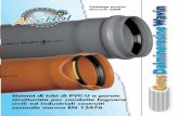 Catalogo tecnico bisogno d’impegno Gennaio 2008Sistemi di tubi di PVC-U a parete strutturata per condotte fognarie civili ed industriali costruiti secondo norma EN 13476 Catalogo