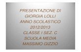 PRESENTAZIONE DI GIORGIA LOLLI ANNO SCOLASTICO PRESENTAZIONE DI GIORGIA LOLLI ANNO SCOLASTICO 2012/2013