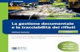 La gestione documentale e la tracciabilità dei rifiuti · l il modello di tracciamento dei rifiuti “cartaceo”, basato sulla compilazione del registro di carico e scarico, del