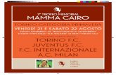 3° trofeo memorial mamma cairo - Torino F.C. · 2 settembre festeggerò i primi dieci anni alla guida del Torino e se ciò è accaduto è anche perché fu proprio mia mamma la più