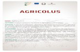AGRICOLUS · AGRICOLUS NOME: Agricolus S.r.l. SETTORE: Product company che lavora in Agricoltura di Precisione. MISSION: Supportare coltivatori, agronomi, agri-food processors e altri