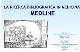 LA RICERCA BIBLIOGRAFICA IN MEDICINA: MEDLINEbiblioteca.asmn.re.it/allegati/MaterialeDidattico/medline.pdf · testo completo (record) dello scritto (ad esempio il testo di un articolo),