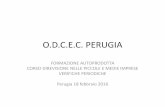 O.D.C.E.C. PERUGIA · 2019. 10. 18. · Principi di revisione internazionali (ISA Italia) elaborati ex art. 11,co 3, Decreto Legislativo 27 gennaio 2010, n. 39. •Art. 11 D.lgs.