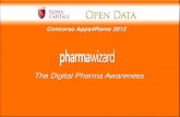 The Digital Pharma Awarenessdati.comune.roma.it/opendata-resources/cms/documents/1_pharma… · La piattaforma informerà gli utenti sulla disponibilità del farmaco nella farmacia