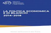 Ministero dell'Economia e delle Finanze€¦ · corso di politica monetaria sono stati resi possibili anche dalla strategia di riforme strutturali messa in campo dall’Italia in