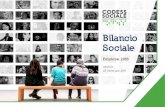 Bilancio Sociale - CODESS SOCIALE · stato un anno di sfide e di sorprese, di successi di cui gioire e da portare avanti per prepararsi ad un altro anno di impresa sociale”. Alberto