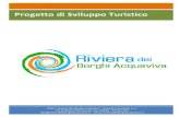 Progetto di Sviluppo Turistico Firmato - Riviera dei Borghi · 2018. 4. 17. · possibilità% di% sviluppo turistico dell’area% di% riferimento,% riconoscendo la% valenza% del%