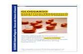 GLOSSARIO · Glossario didattico/pedagogico (elaborato dalla redazione di Kassaro.it) C L I L KASSARO.IT Una specifica metodologia di insegnamento attraverso la quale gli studenti
