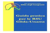 Guida pratica per le RSU Gilda-Unams - Gilda Venezia · La RSU può usare per la sua attività un locale della scuola in modo temporaneo (cioè solo quando non è utilizzato per l’attività