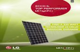ECCO IL TOP PERFORMER - ModuloFotovoltaico.it · TOP PERFORMER IT. LG NeONTM 2 – MIGLIORE. PIÙ EFFICIENTE. GARANTITO. Il modulo solare NeON™ 2 di LG offre ora ancora più prestazioni.